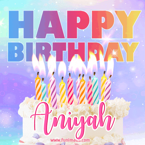Animated Happy Birthday Cake with Name Aniyah and Burning Candles