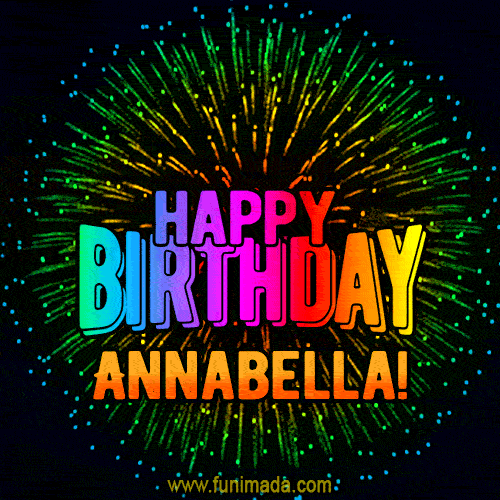 New Bursting with Colors Happy Birthday Annabella GIF and Video with Music
