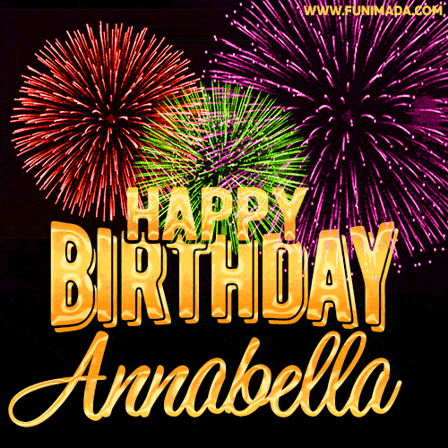 Wishing You A Happy Birthday, Annabella! Best fireworks GIF animated greeting card.