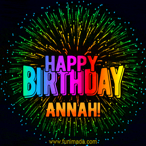 New Bursting with Colors Happy Birthday Annah GIF and Video with Music
