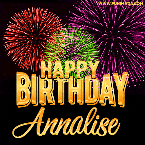 Wishing You A Happy Birthday, Annalise! Best fireworks GIF animated greeting card.