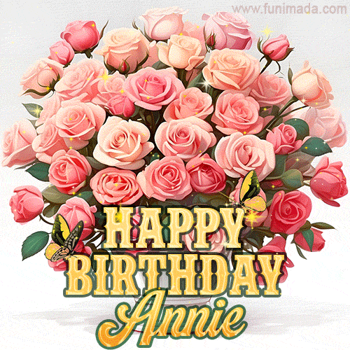 Golden 'Happy Birthday Annie' text beneath a vibrant bouquet of orange roses, complete with glittering butterflies and sparkling details.