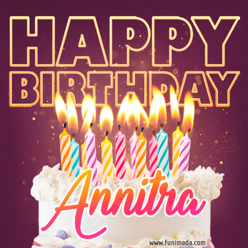Annitra - Animated Happy Birthday Cake GIF Image for WhatsApp