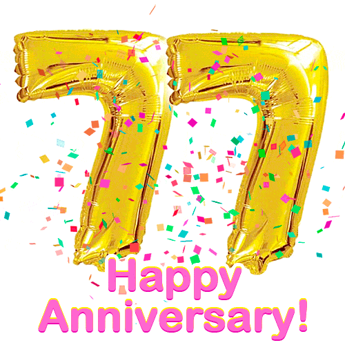 Happy Anniversary! Gold Number 77 Balloons and Confetti GIF.