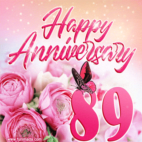 Happy 89th Anniversary GIF - Amazing Flowers and Glitter