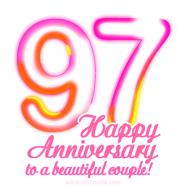 Happy 97th Anniversary to a beautiful couple!