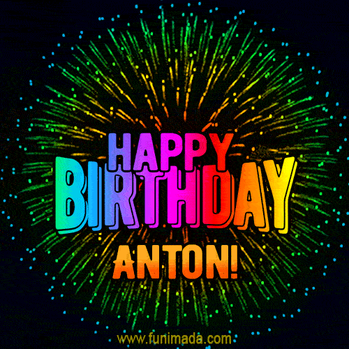 New Bursting with Colors Happy Birthday Anton GIF and Video with Music