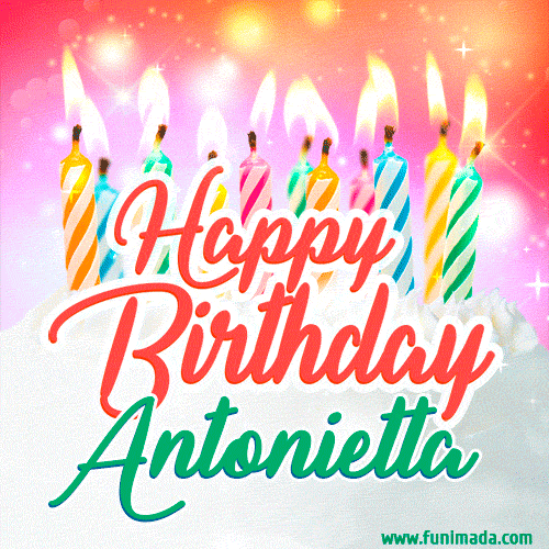 Happy Birthday GIF for Antonietta with Birthday Cake and Lit Candles