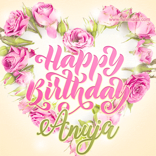 A stunning heart made of pink roses surrounds the elegant script text 'Happy Birthday Anuja' on a soft beige background. Animated sparkles add a magical and festive feel.