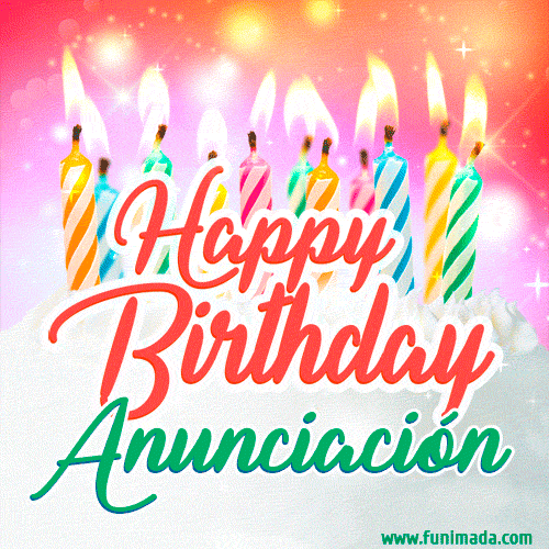 Bright birthday candles with rainbow flames on a cake, alongside the text 'Happy Birthday Anunciación' in vibrant script in this celebratory animated GIF.