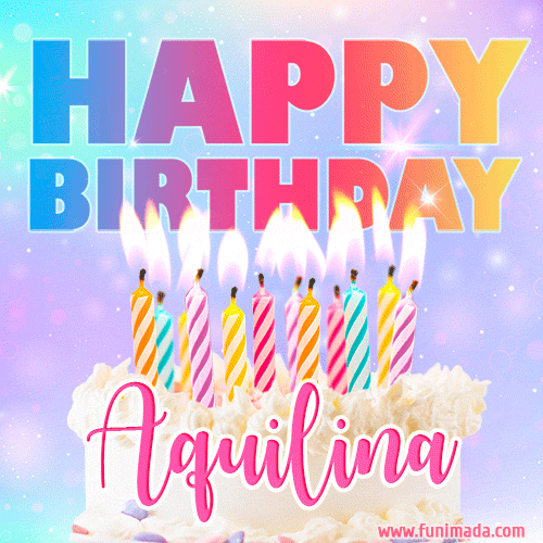 Animated Happy Birthday Cake with Name Aquilina and Burning Candles