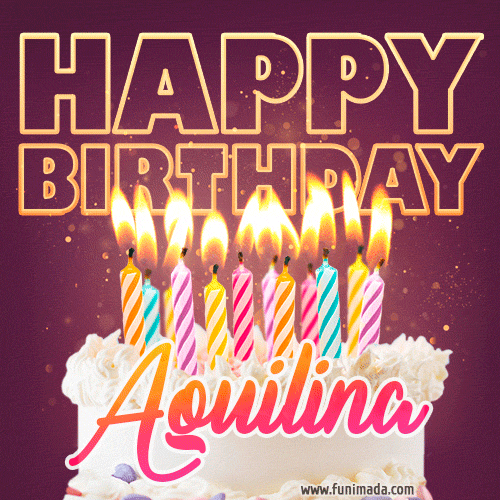 Aquilina - Animated Happy Birthday Cake GIF Image for WhatsApp
