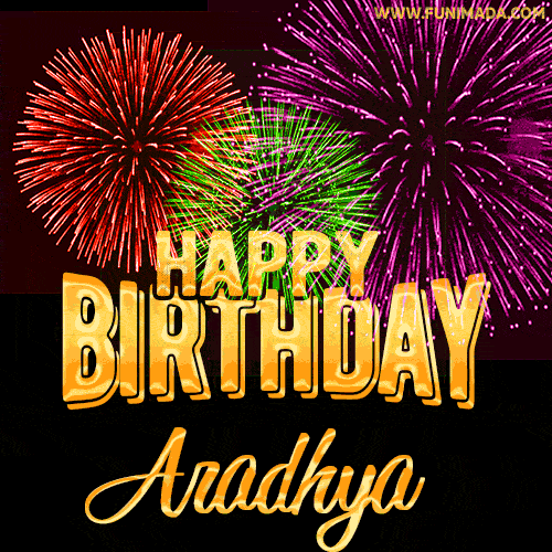 Wishing You A Happy Birthday, Aradhya! Best fireworks GIF animated greeting card.