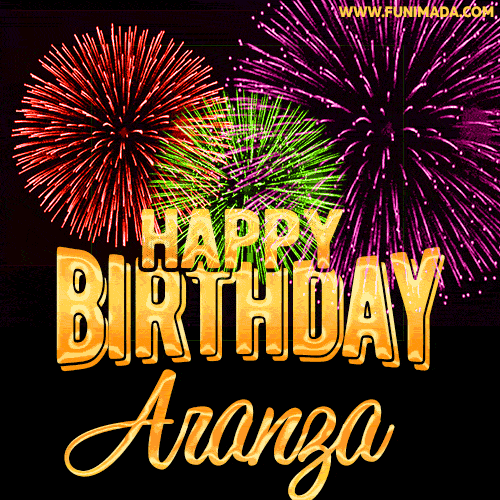 Wishing You A Happy Birthday, Aranza! Best fireworks GIF animated greeting card.
