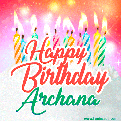 Happy Birthday GIF for Archana with Birthday Cake and Lit Candles