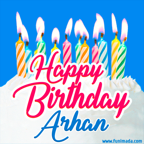 Happy Birthday GIF for Arhan with Birthday Cake and Lit Candles