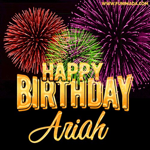 Wishing You A Happy Birthday, Ariah! Best fireworks GIF animated greeting card.