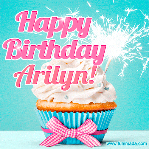 A festive cupcake with pink icing, a gingham bow, and a lit animated sparkler, paired with 'Happy Birthday Arilyn!' in bright pink text.