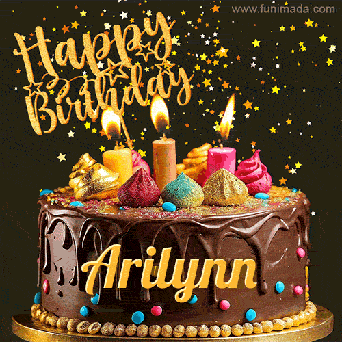 A delightful chocolate birthday cake with bright candles and 'Happy Birthday Arilynn' written in gold amidst a shower of animated stars.