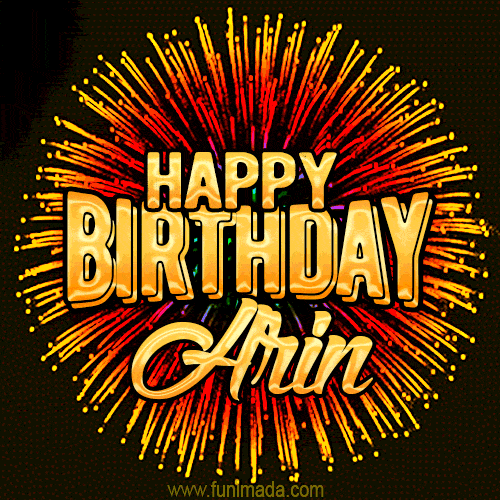 Golden 'Happy Birthday Arin' text accompanied by animated rainbow fireworks for a festive animated greeting.