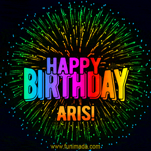 A colorful animated GIF featuring the text 'Happy Birthday Aris!' in rainbow colors with a dynamic iridescent firework display in the background.