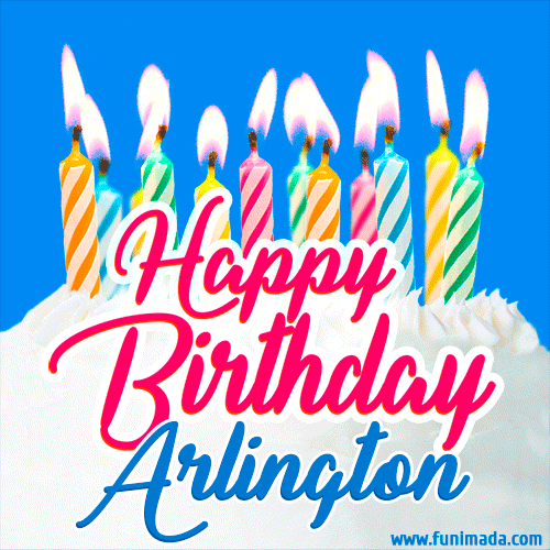 Happy Birthday GIF for Arlington with Birthday Cake and Lit Candles