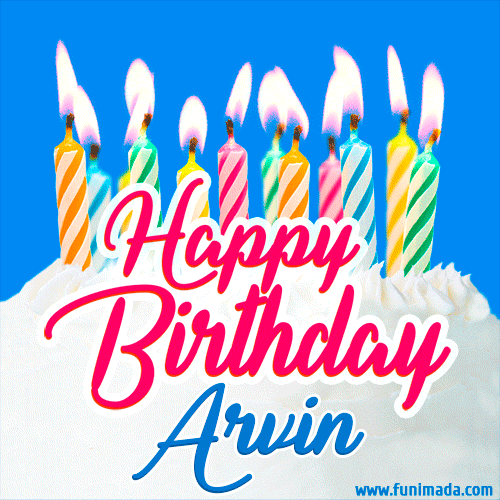 Happy Birthday GIF for Arvin with Birthday Cake and Lit Candles