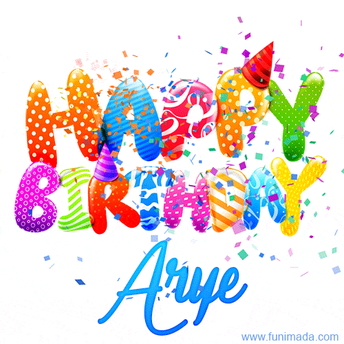 Happy Birthday Arye - Creative Personalized GIF With Name