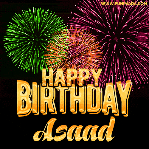 Wishing You A Happy Birthday, Asaad! Best fireworks GIF animated greeting card.