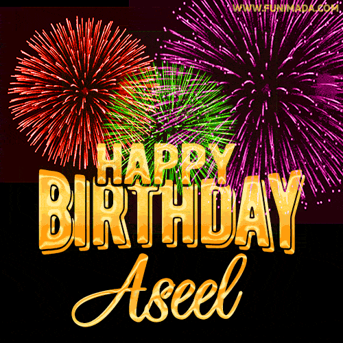 Wishing You A Happy Birthday, Aseel! Best fireworks GIF animated greeting card.