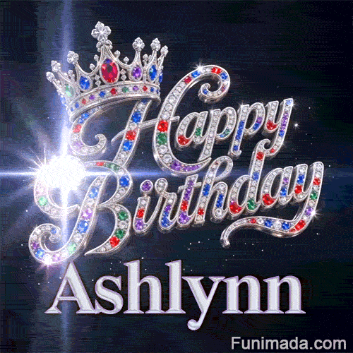 Customized birthday GIF with Ashlynn's name in silver beneath a jeweled crown and glittering light particles.