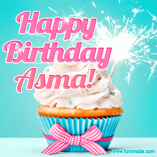 A festive cupcake with pink icing, a gingham bow, and a lit animated sparkler, paired with 'Happy Birthday Asma!' in bright pink text.