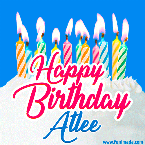 Happy Birthday GIF for Atlee with Birthday Cake and Lit Candles