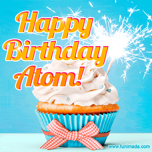 Happy Birthday, Atom! Elegant cupcake with a sparkler.
