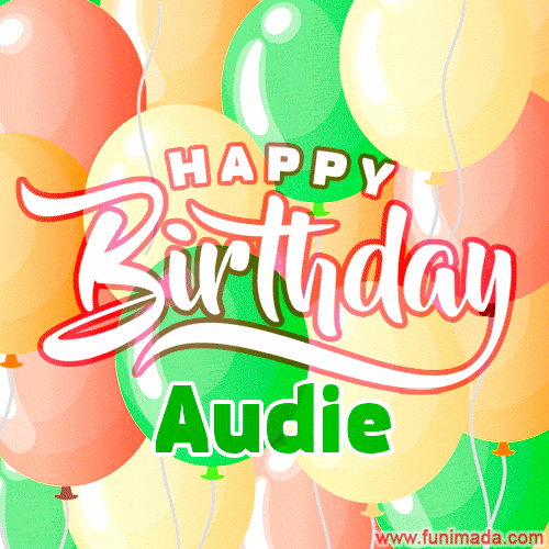 Happy Birthday Image for Audie. Colorful Birthday Balloons GIF Animation.