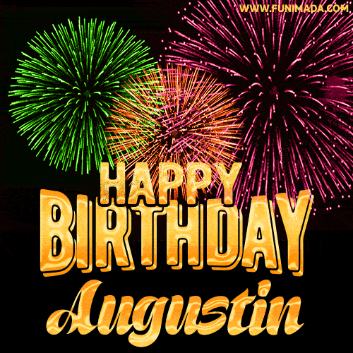 Wishing You A Happy Birthday, Augustin! Best fireworks GIF animated greeting card.