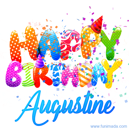 Happy Birthday Augustine - Creative Personalized GIF With Name