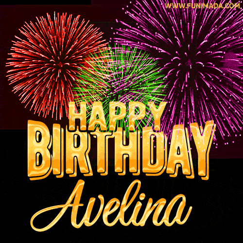 Wishing You A Happy Birthday, Avelina! Best fireworks GIF animated greeting card.
