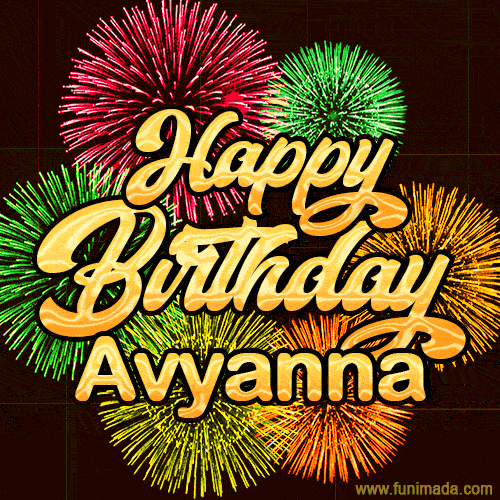 Golden text reading 'Happy Birthday Avyanna' surrounded by vibrant fireworks in red, green, and yellow, set against a dark background in this celebratory birthday GIF.