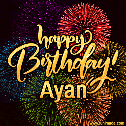 Happy Birthday, Ayan! Celebrate with joy, colorful fireworks, and unforgettable moments.