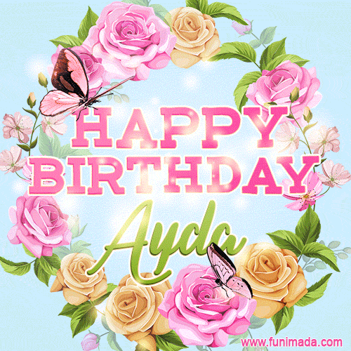 A charming animated GIF featuring 'Happy Birthday Ayda' in pink and green text, surrounded by delicate roses, leaves, and fluttering butterflies on a soft light blue pastel background.