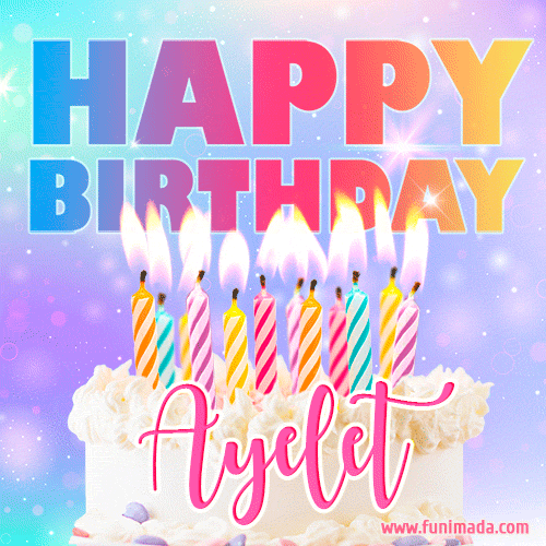 A vibrant animated name GIF with the words 'Happy Birthday Ayelet' with colorful candles on a creamy cake. The background sparkles with pastel shades, adding a festive touch.