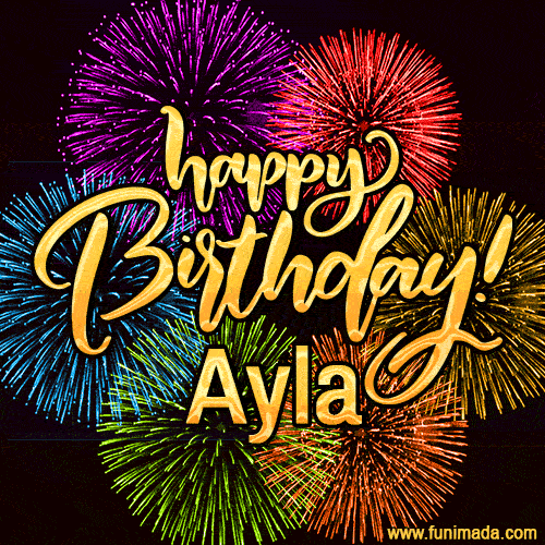 Happy Birthday, Ayla! Celebrate with joy, colorful fireworks, and unforgettable moments. Cheers!