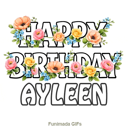 Happy Birthday Ayleen message decorated with pink roses and blue forget-me-nots swaying in the wind