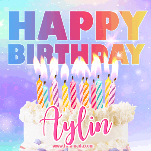 Animated Happy Birthday Cake with Name Aylin and Burning Candles