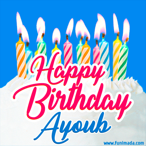 Happy Birthday GIF for Ayoub with Birthday Cake and Lit Candles