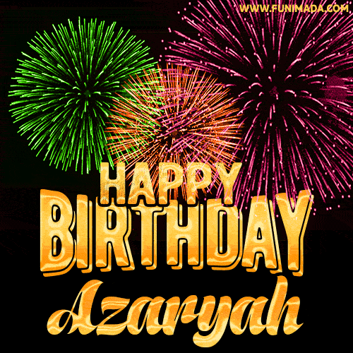 Wishing You A Happy Birthday, Azaryah! Best fireworks GIF animated greeting card.