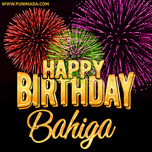 Wishing You A Happy Birthday, Bahiga! Best fireworks GIF animated greeting card.