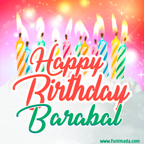 Happy Birthday GIF for Barabal with Birthday Cake and Lit Candles