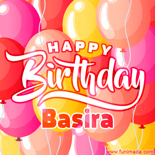 Happy Birthday Basira - Colorful Animated Floating Balloons Birthday Card